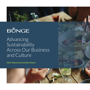 Bunge releases 2021 Global Sustainability Report and non-deforestation progress report