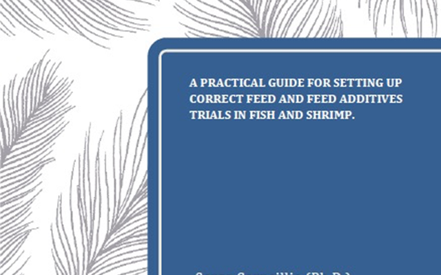 Practical guide for setting up feed and feed additives trials in fish and shrimp