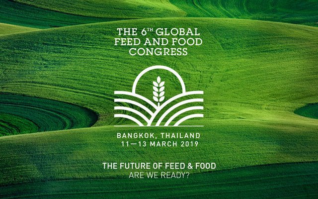 6th Global Feed & Food Congress brings global leaders to Bangkok in March 2019